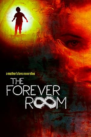 The Forever Room The Forever Room