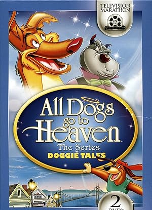 All Dogs Go to Heaven: The Series