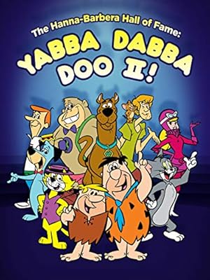 The Hanna-Barbera Hall of Fame: Yabba Dabba Doo II