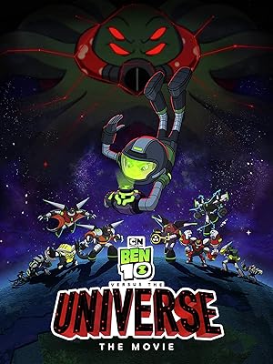 Ben 10 vs. the Universe: The Movie Ben 10 vs. the Universe: The Movie