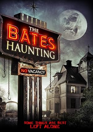 The Bates Haunting