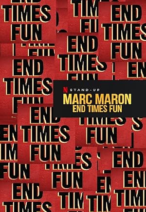 Marc Maron: End Times Fun