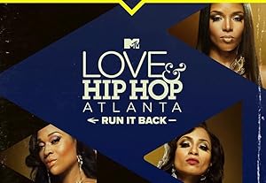 Love & Hip Hop: Atlanta: Run It Back