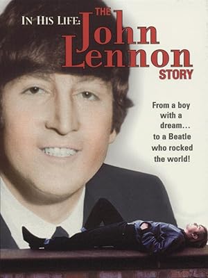 In His Life: The John Lennon Story