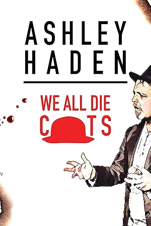 Ashley Haden: We All Die C**ts