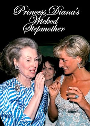 Princess Diana's 'Wicked' Stepmother