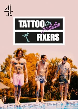 Tattoo Fixers on Holiday