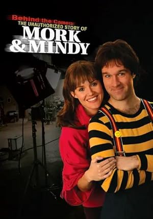 Behind the Camera: The Unauthorized Story of Mork & Mindy