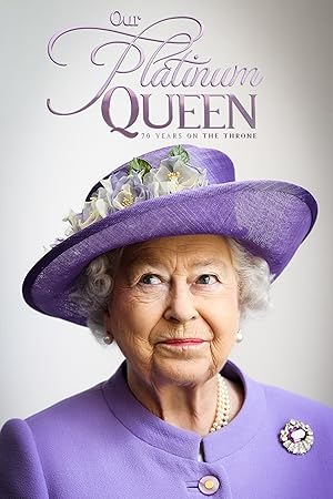 Our Platinum Queen: 70 Years on the Throne