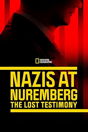 Nazis at Nuremberg: The Lost Testimony