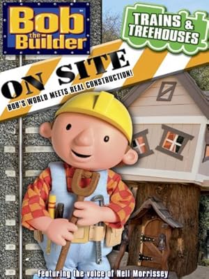 Bob the Builder on Site: Trains and Treehouses