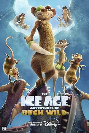 The Ice Age Adventures of Buck Wild The Ice Age Adventures of Buck Wild