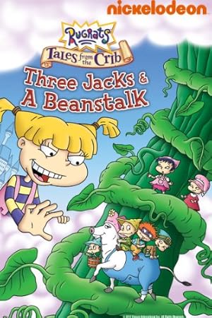 Rugrats Tales from the Crib: Three Jacks and a Beanstalk