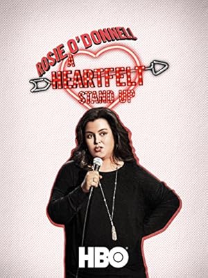 Rosie O'Donnell: A Heartfelt Stand Up