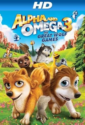 Alpha and Omega 3: The Great Wolf Games