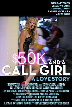 $50K and a Call Girl: A Love Story